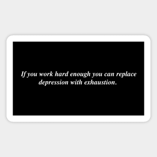 If you work hard enough Magnet